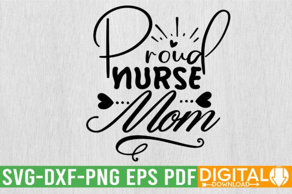 Download Proud Nurse Mom SVG Design - Mom svg design Collection