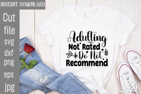 Download Adulting Not Rated Do Not Recommen SVG - Premium Resources