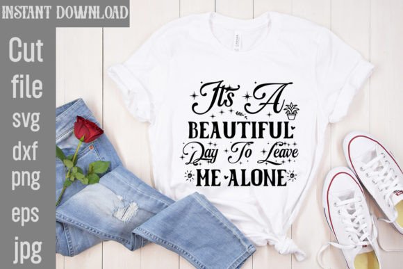 Download It's a Beautiful Day to Leave Me Alone - Premium Bundle