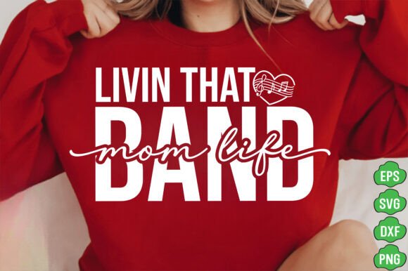 Download Livin That Band Mom Life Svg Png,Mom Svg - Mom life svg Collection